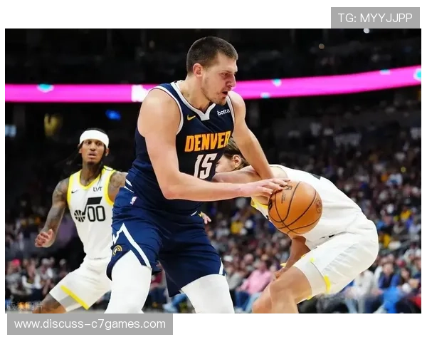 丹佛掘金新赛季崛起之路全面解析球队核心与战术变化 丹佛掘金新赛季崛起之路全面解析球队核心与战术变化